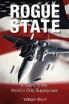 Rogue State: A Guide to the World's Only Superpower